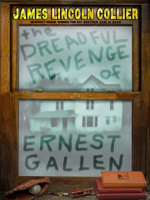 Title details for The Dreadful Revenge of Ernest Gallen by James Lincoln Collier - Available
